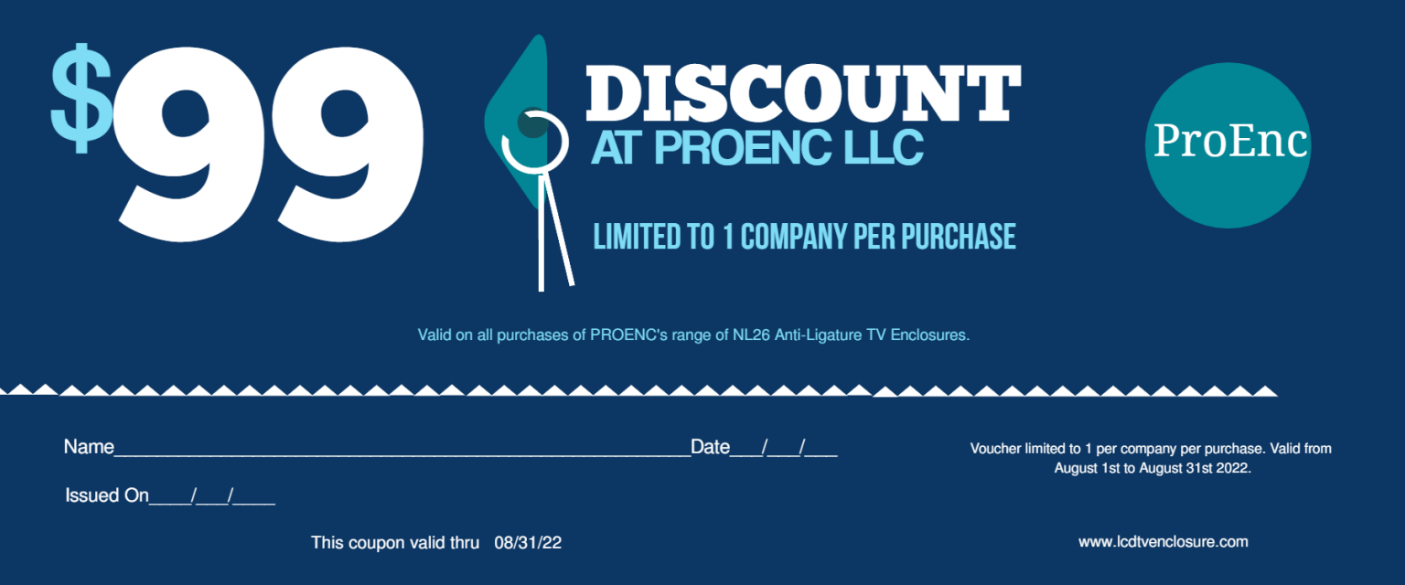 Anti Ligature TV Enclosure Discount Coupon August 2022 ProEnc LLC